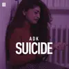 ADK - Suicide - Single